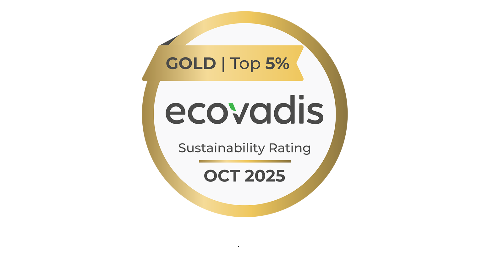 Gold EcoVadis medal, "GOLD | Top 5%", Sustainability Rating, October 2025.